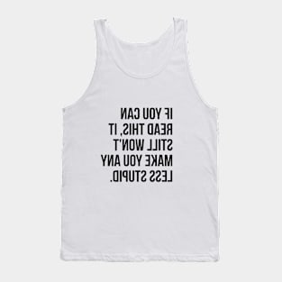 Smart Stupid Line Tank Top